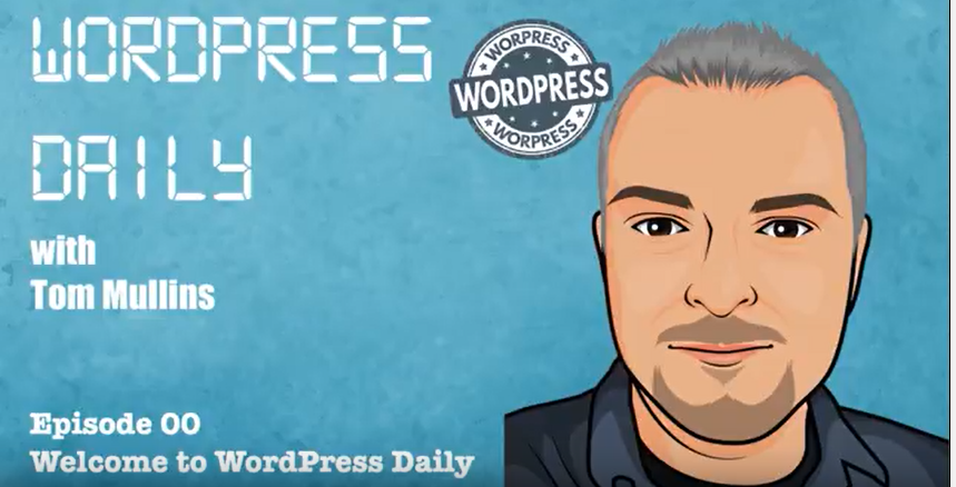 WordPress Daily Episode 00